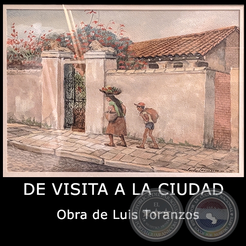 DE VISITA A LA CIUDAD - Obra de Luis Toranzos - c.1980